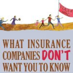 What Your Insurance Company Doesn’t Want You to Know